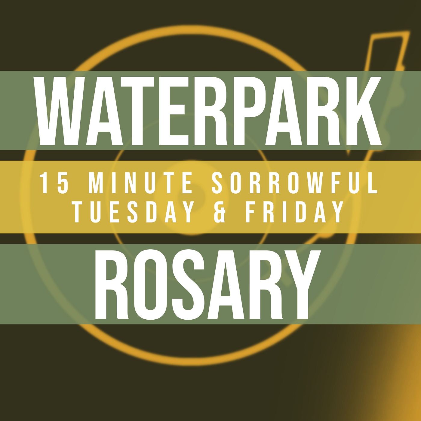 15 Minute Rosary - 2 - Sorrowful - Tuesday & Friday - WATERPARK