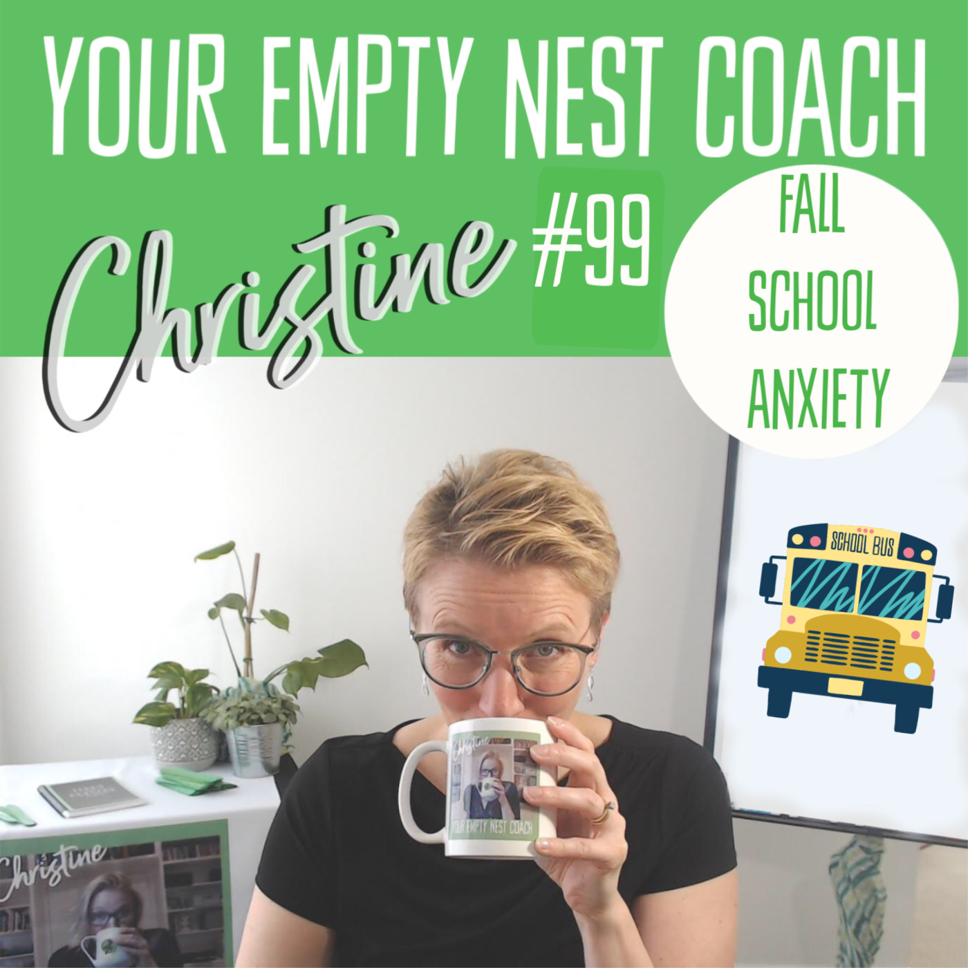 99: Anxiety Around My Child Going Back To School