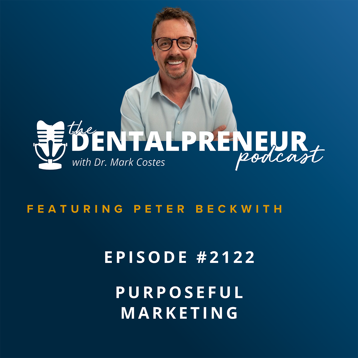 The Dentalpreneur Podcast w/ Dr. Mark Costes