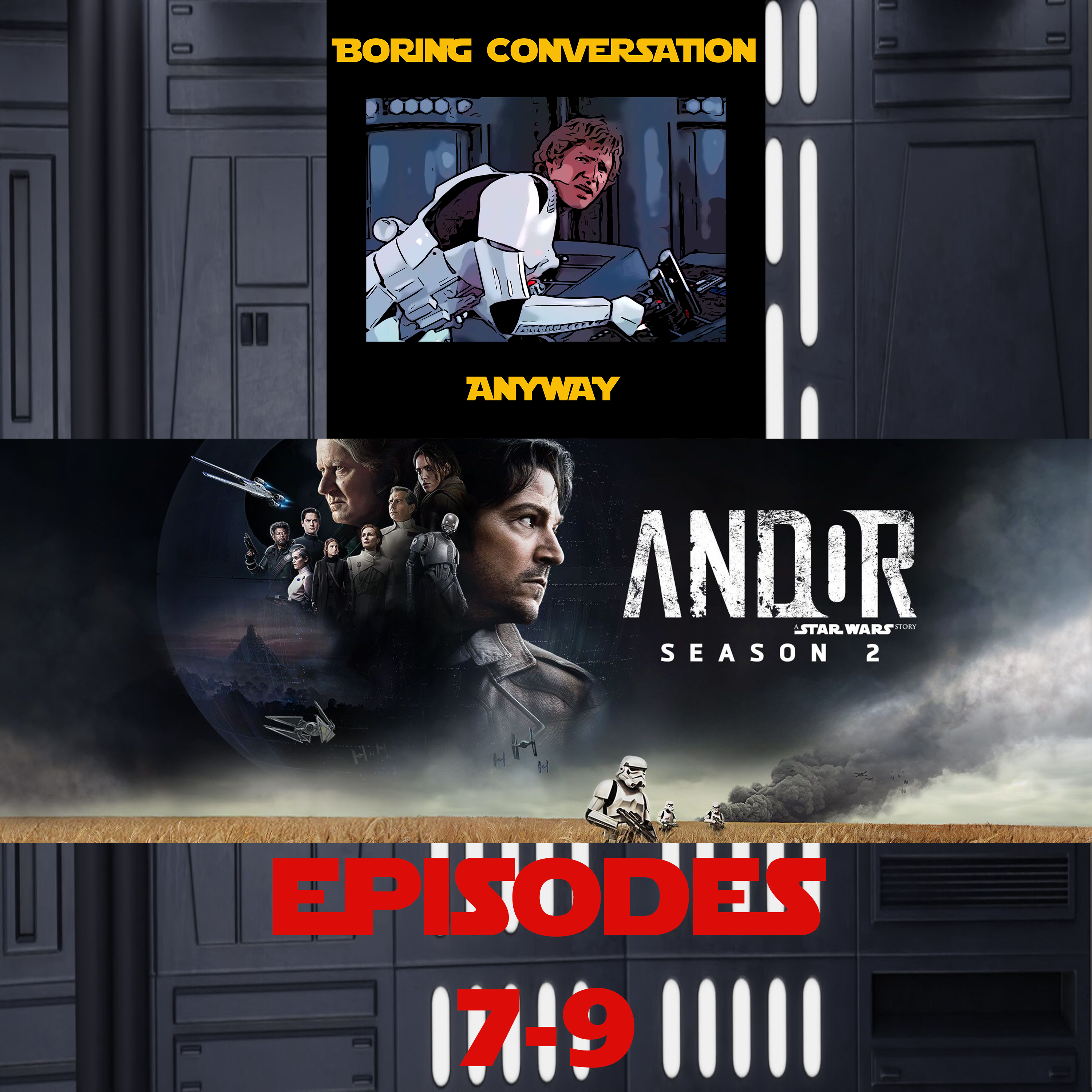 Episode 276 - ANDOR SEASON 2 Ep 7-9