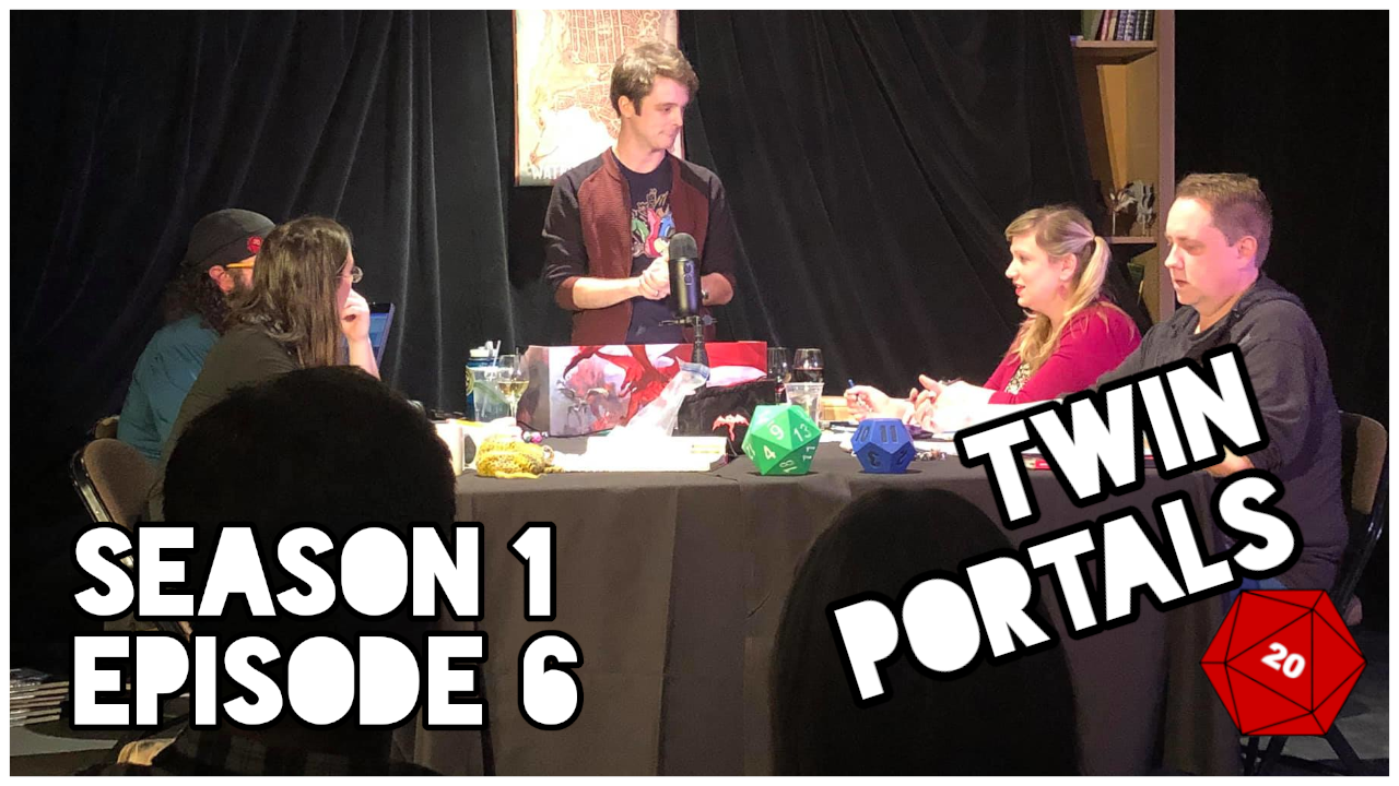 Twin Portals - Episode Six