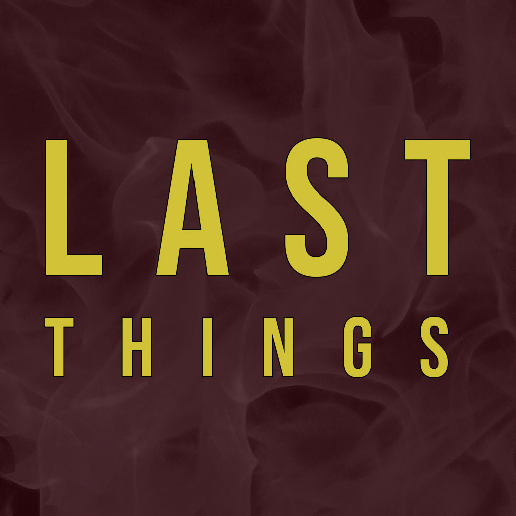 Last Things