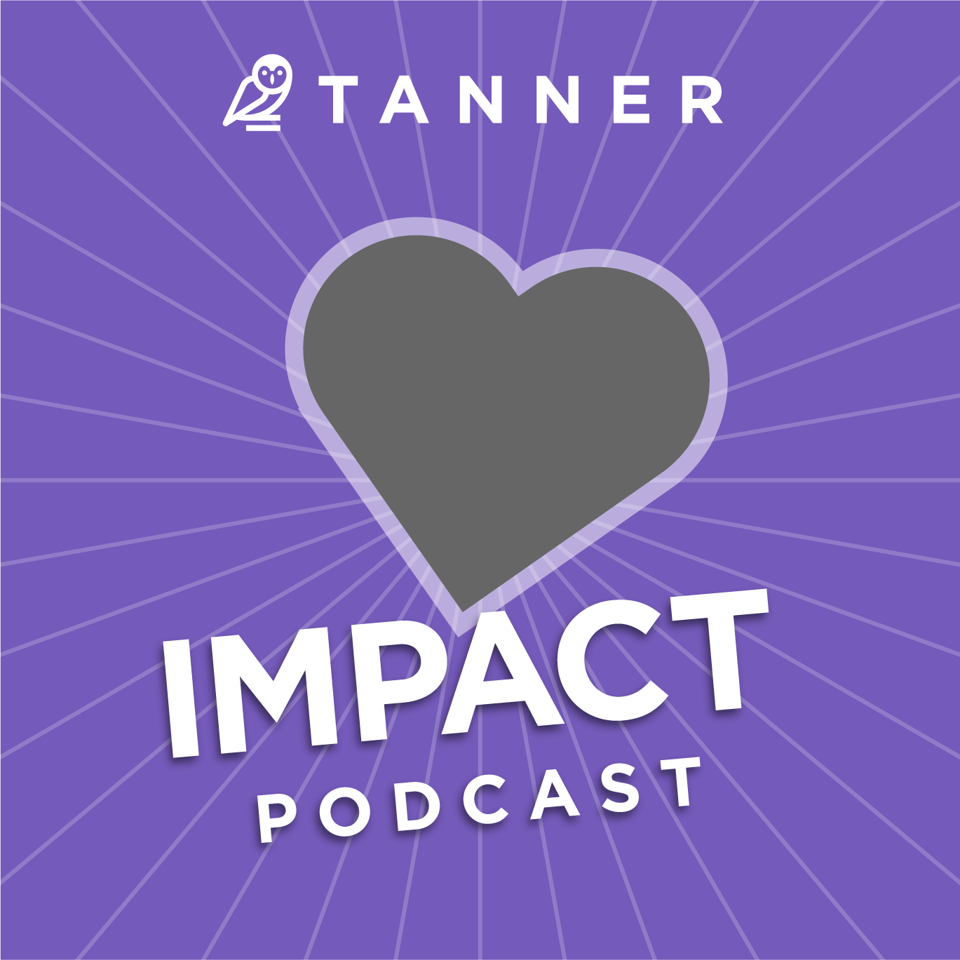 Tanner\'s Impact Podcast