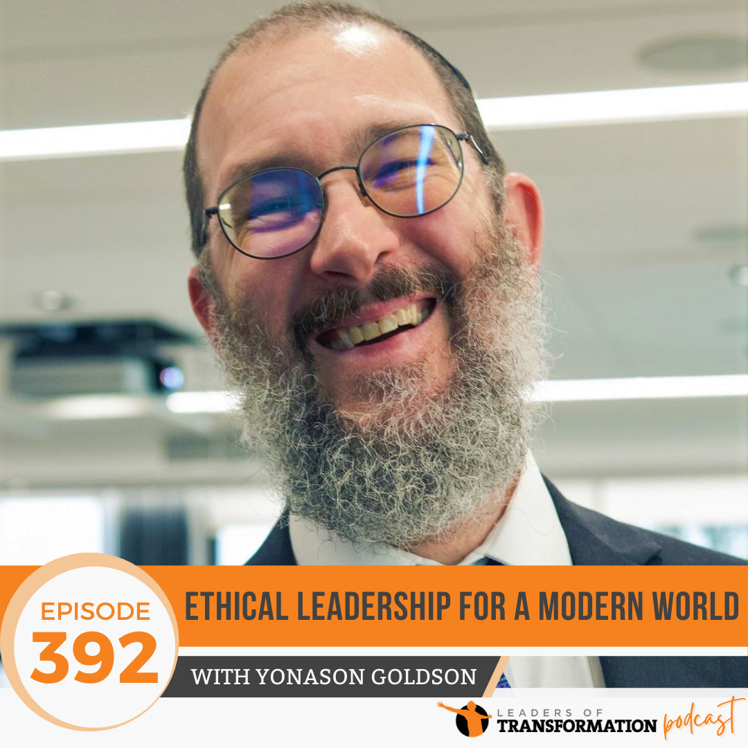 392: Ethical Leadership for a Modern World with Yonason Goldson