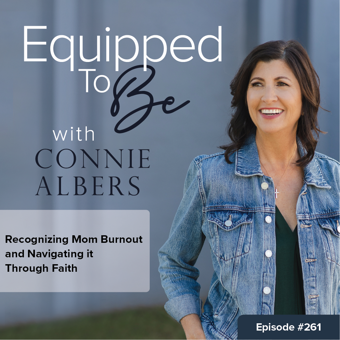 Parenting and Homeschool advice - Equipped To Be with Connie Albers