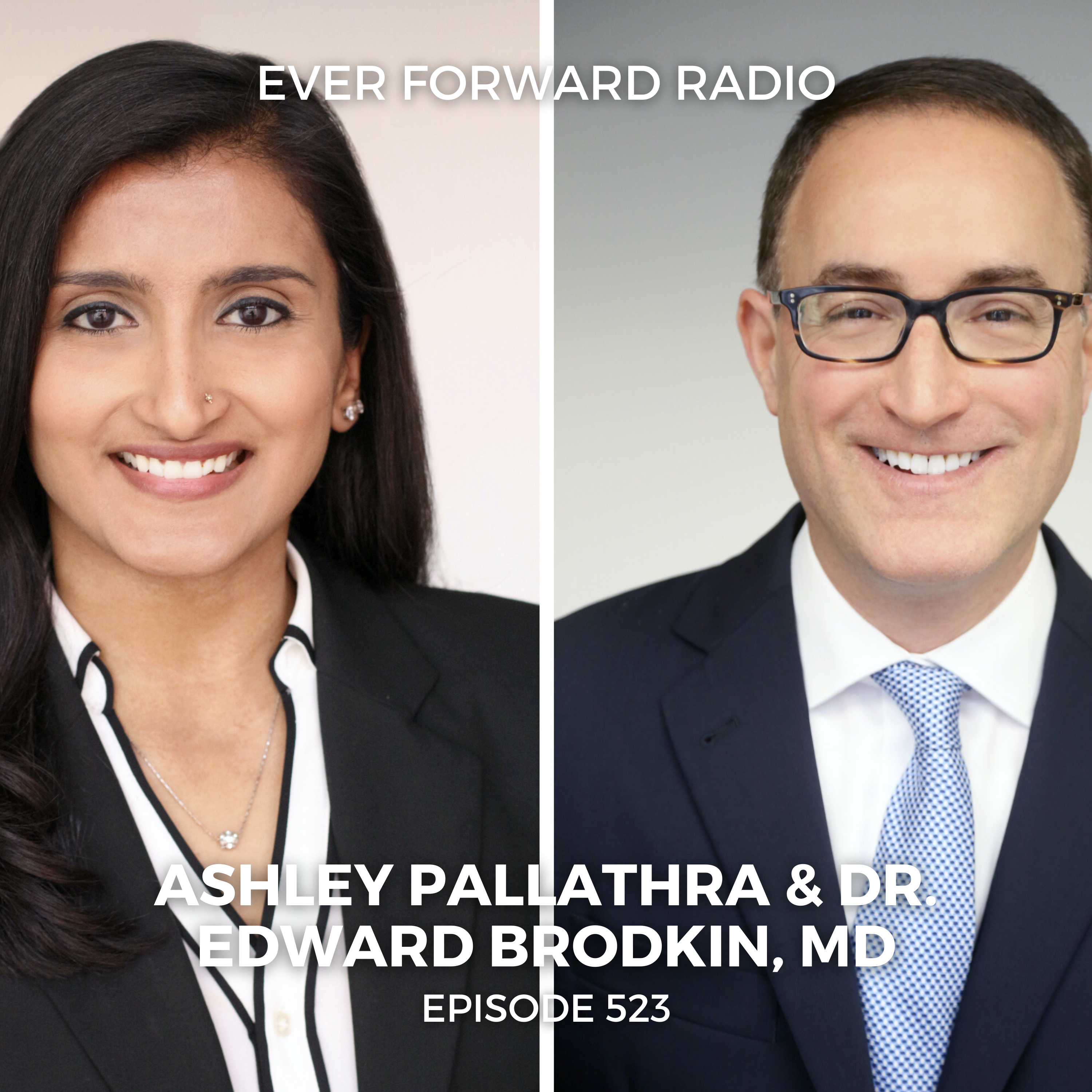 EFR 523: How to Become Fully Present in Every Conversation and Cultivate Meaningful Connections with Dr. Edward Bodkin, MD and Ashley Pallathra