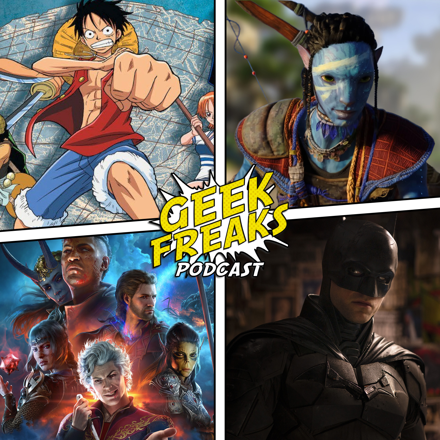 Avatar Game Deep Dive, Batman Updates, Netflix's One Piece, The 2023 Geek Freaks Awards, and  More