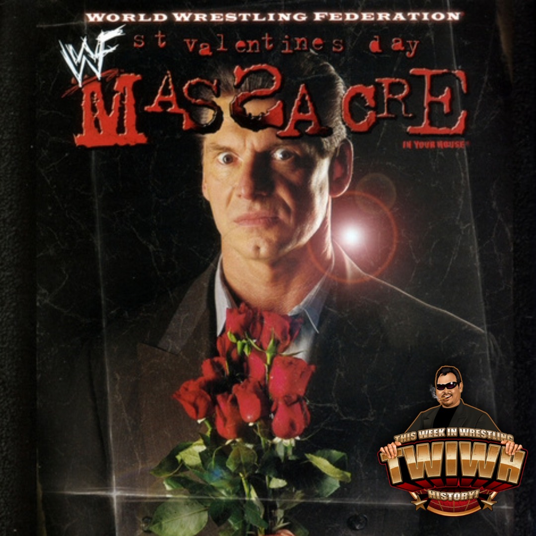 This Week In Wrestling History (Season 4 Episode 7: 2/12 – 2/18) This Week In Wrestling History (Season 4 Episode 7: 2/12 – 2/18)