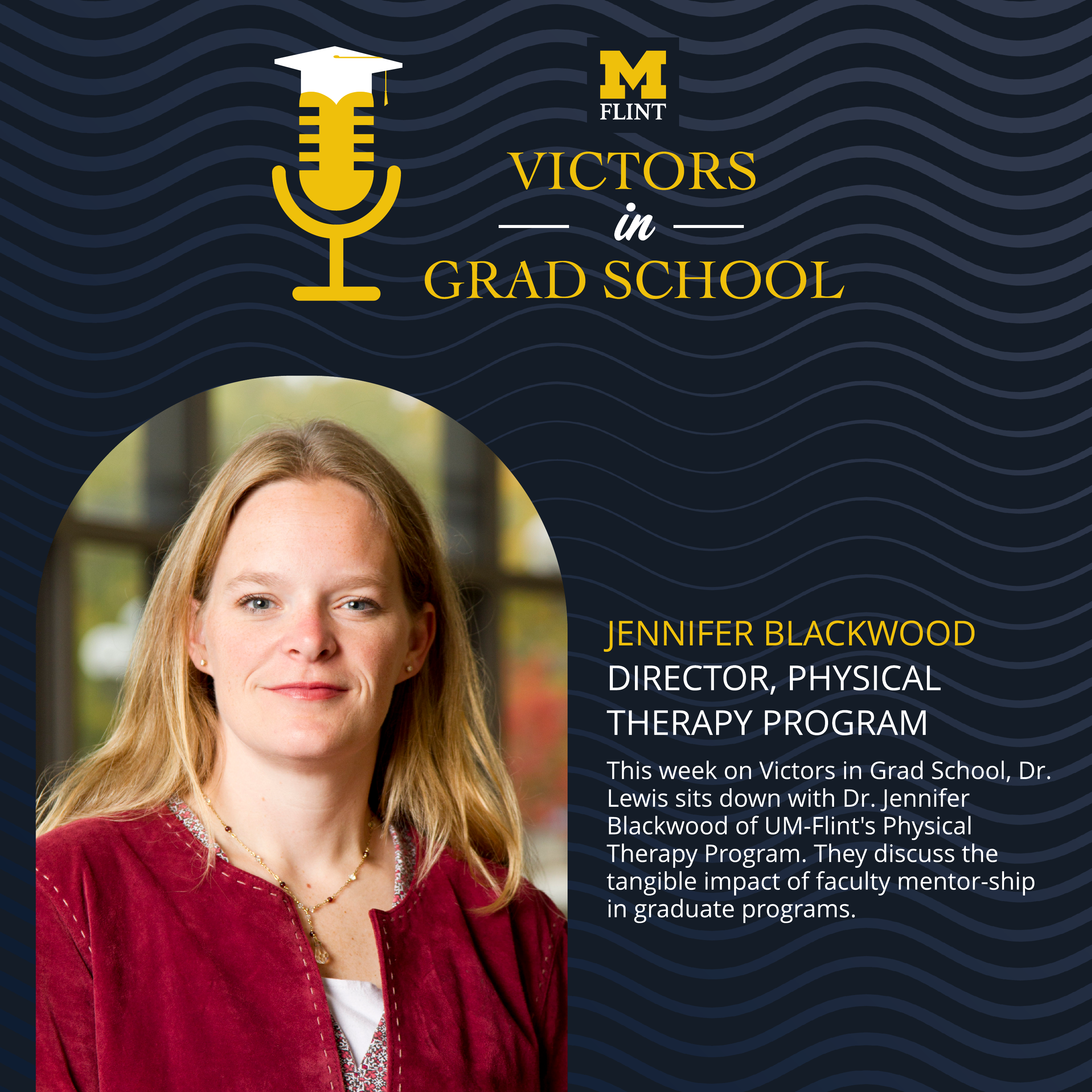 The Lifelong Impact of Mentorship in Physical Therapy with Dr. Jennifer Blackwood