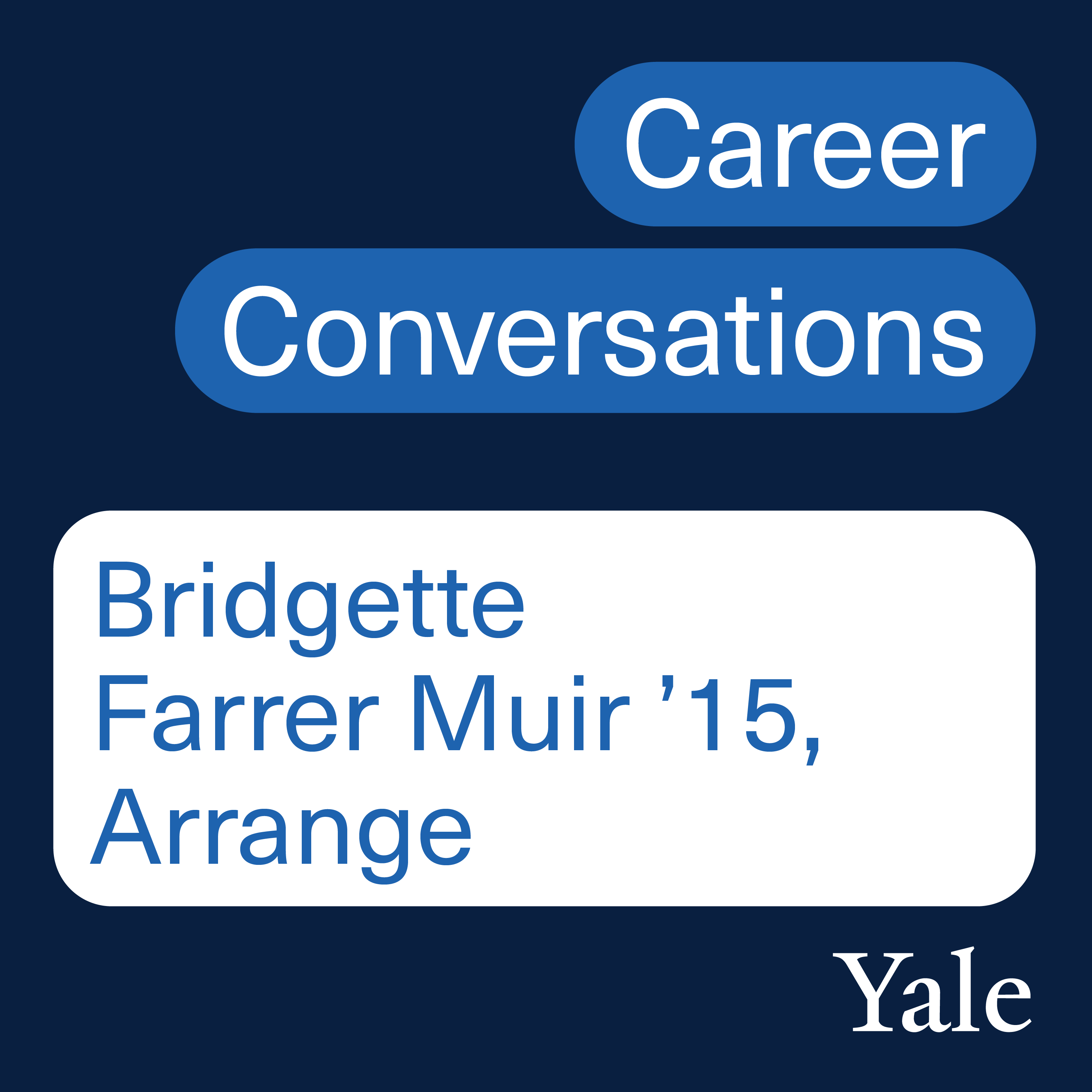 Bridgette Farrer Muir ’15, Arrange