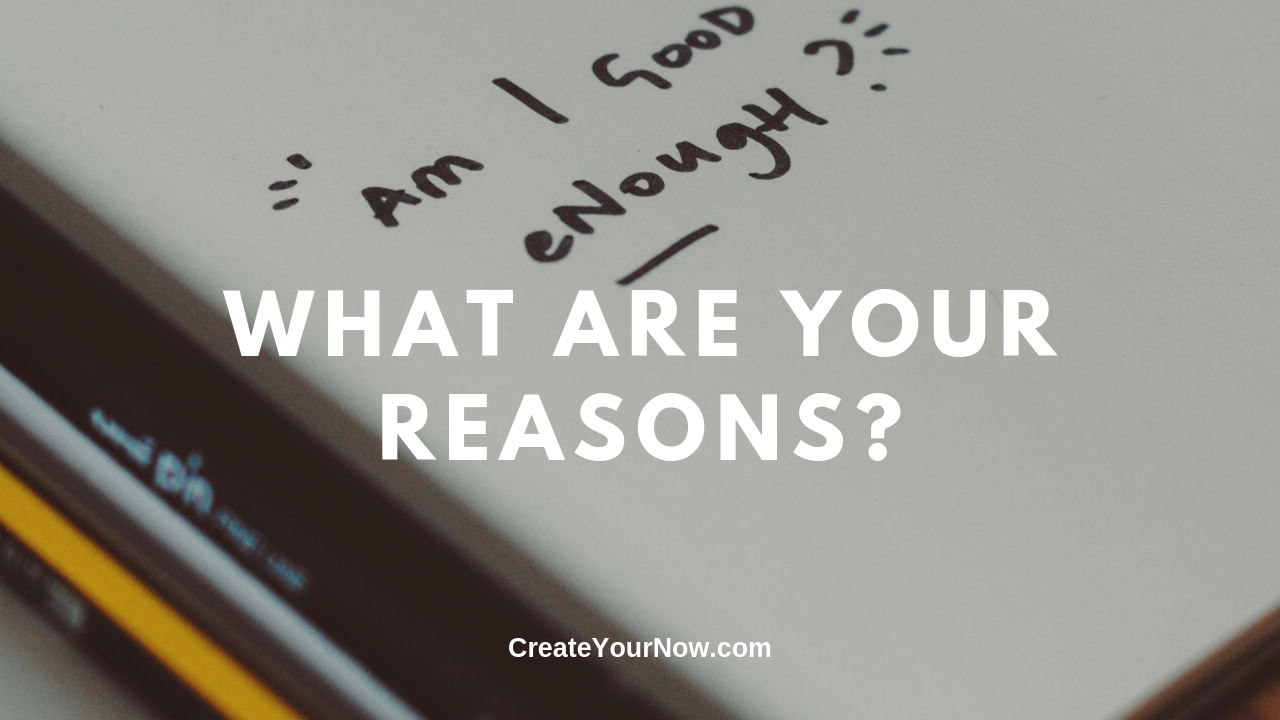 1710 What Are Your Reasons?