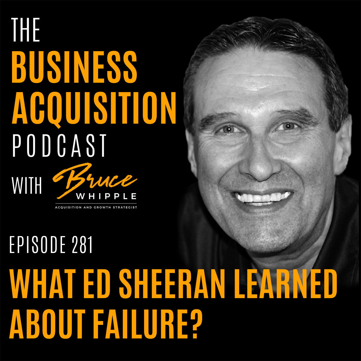 The Business Acquisition Podcast with Bruce Whipple