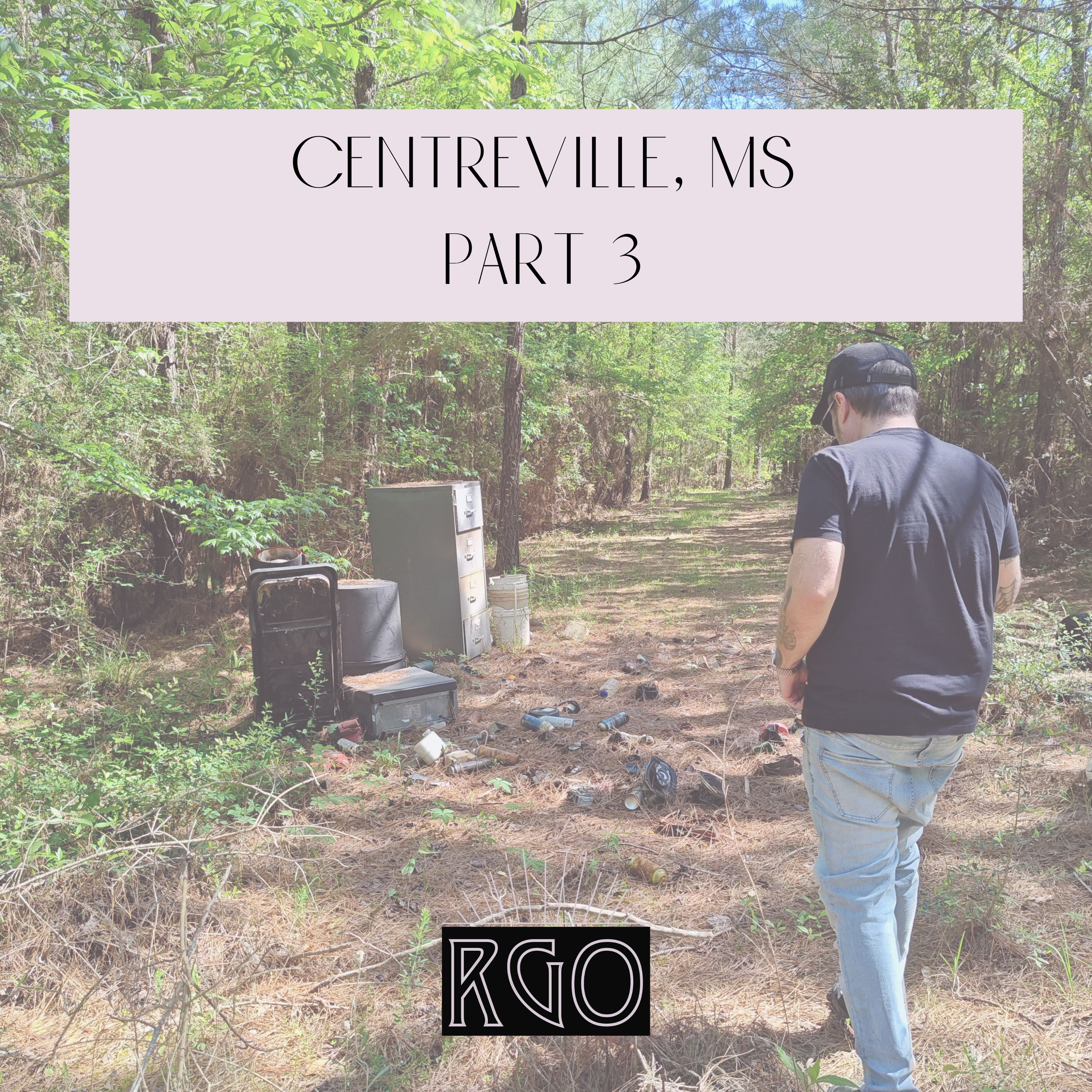 59. The Real Ghosts Of... Centreville, MS: Part 3