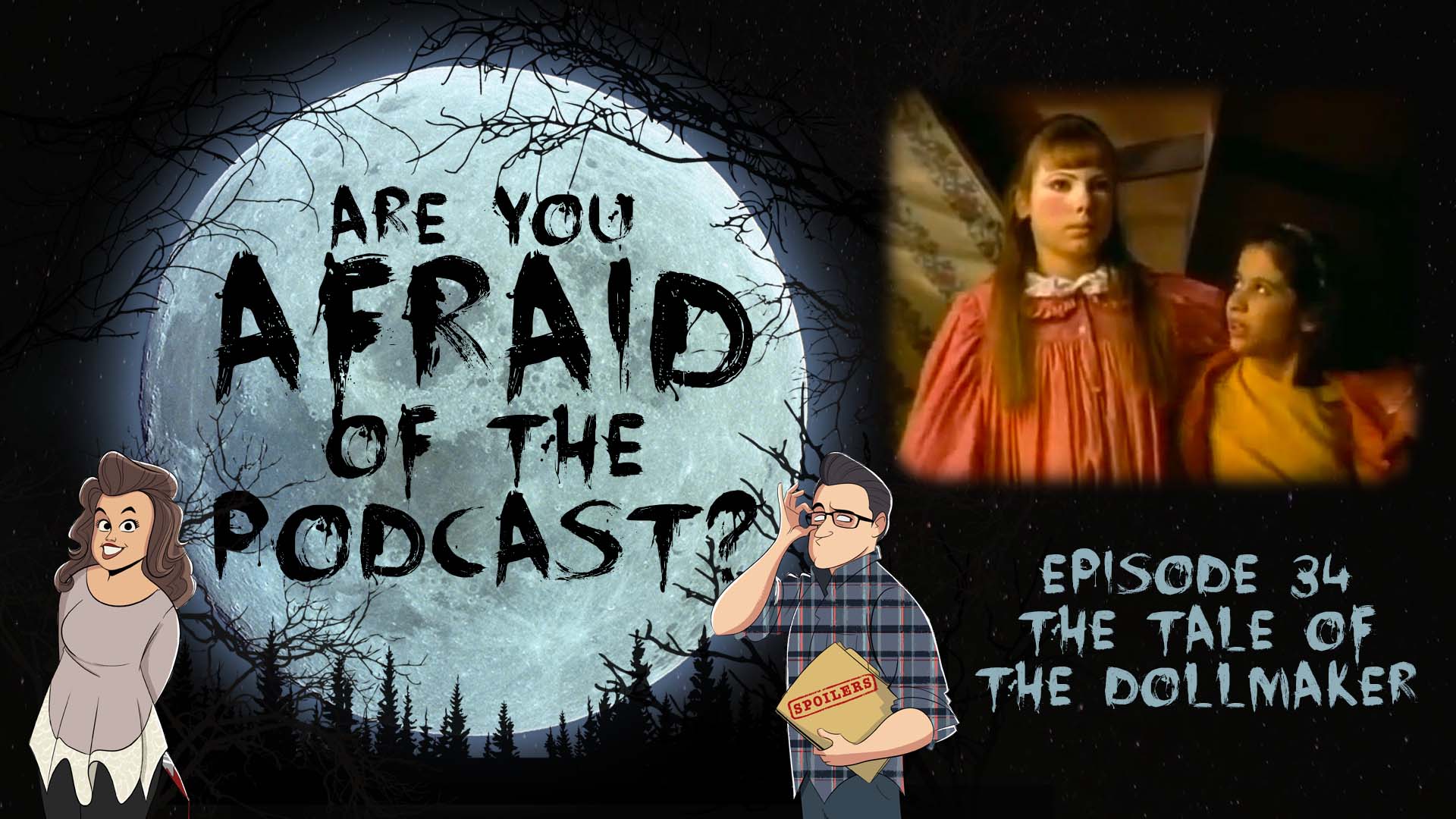 Ep. 34 - The Tale of the Dollmaker