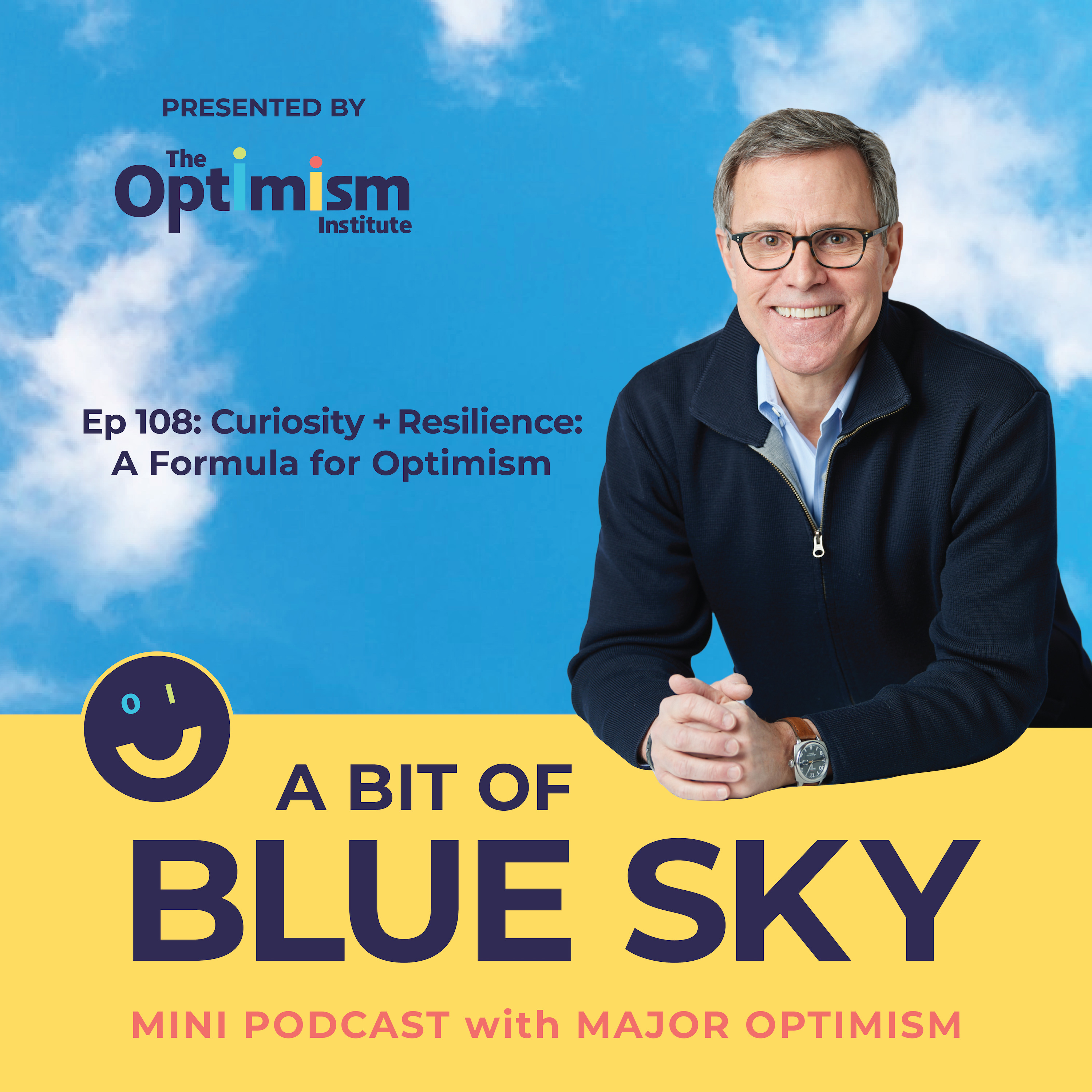 Curiosity + Resilience: A Formula for Optimism