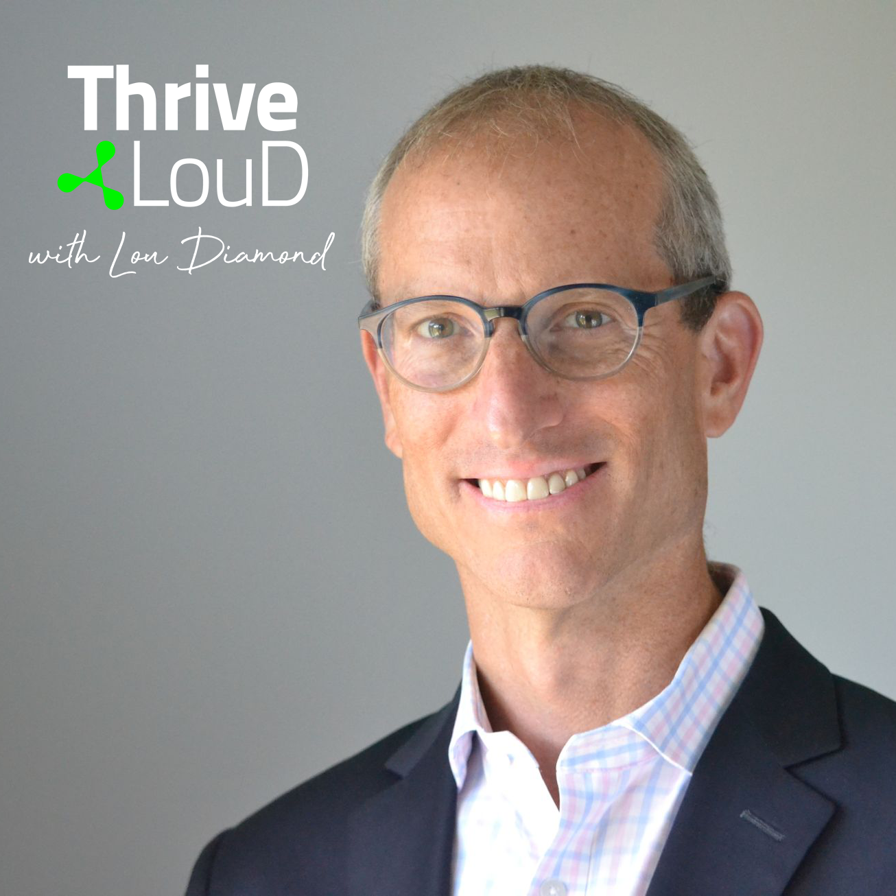 Thrive LouD with Lou Diamond