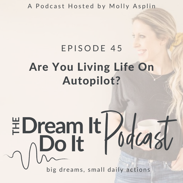 Dream It, Do It Podcast | work-life balance strategies for working moms, building healthy habits, career clarity for women