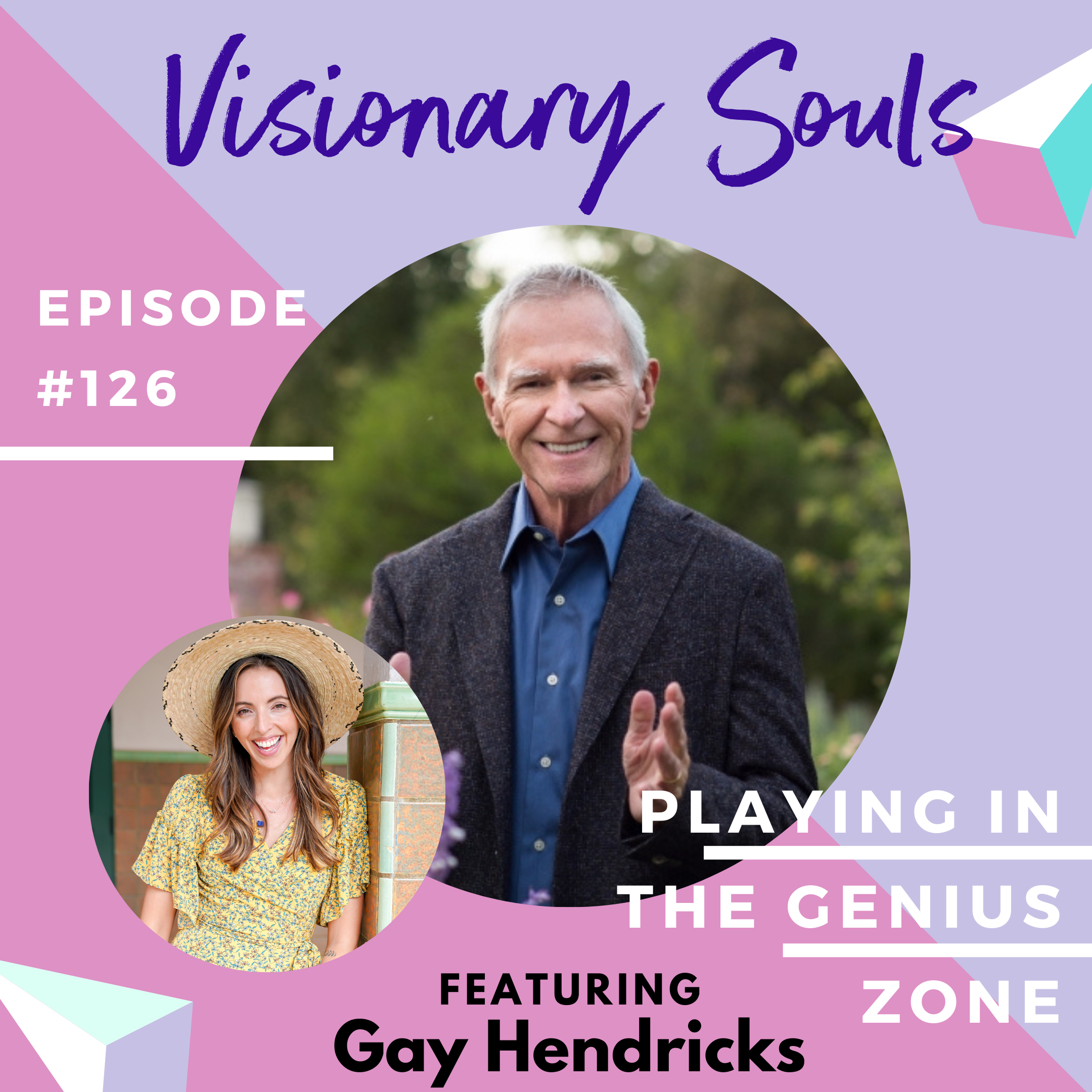 Ep. 126: Gay Hendricks | Playing in the Genius Zone