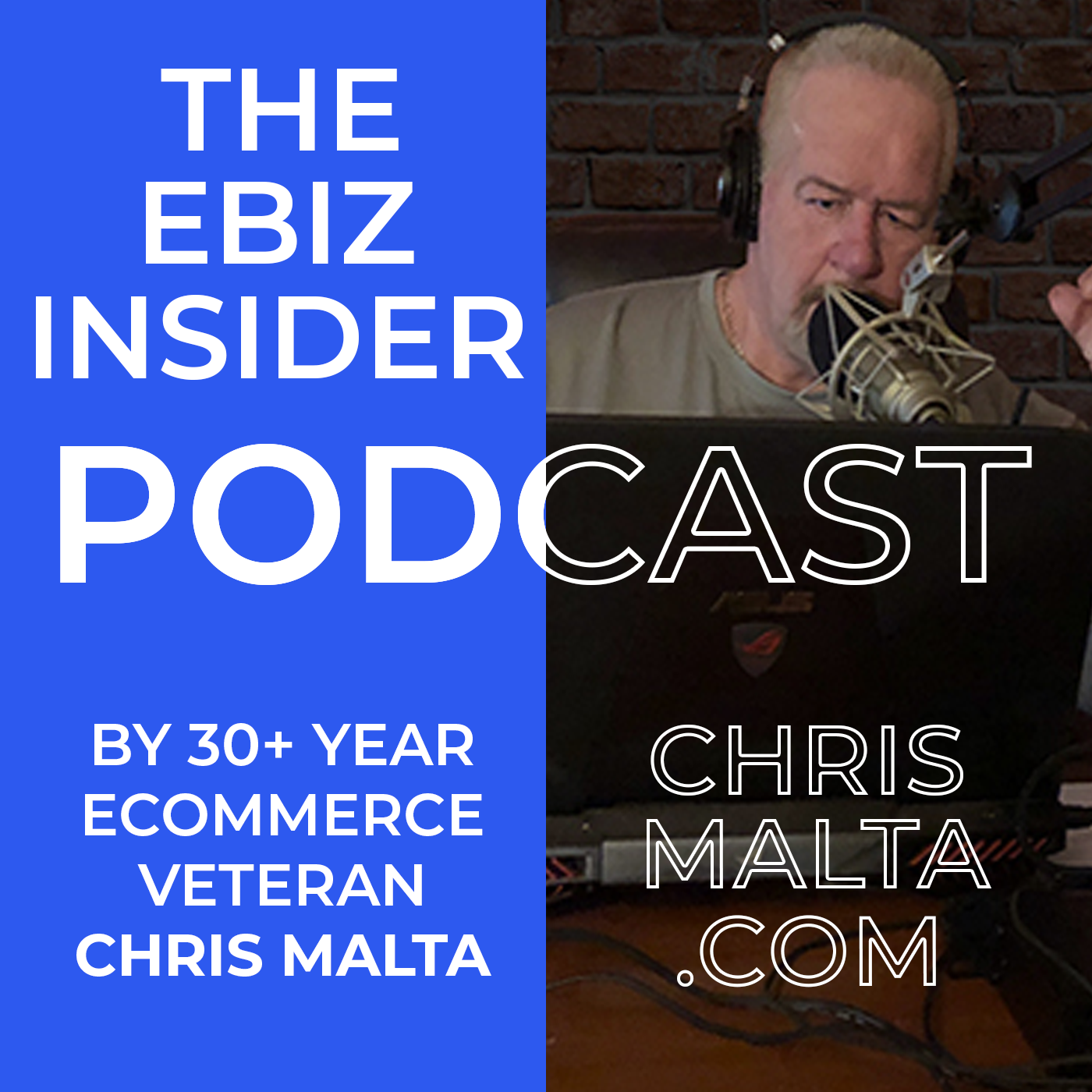 Chris Malta\'s EBiz Insider Podcast
