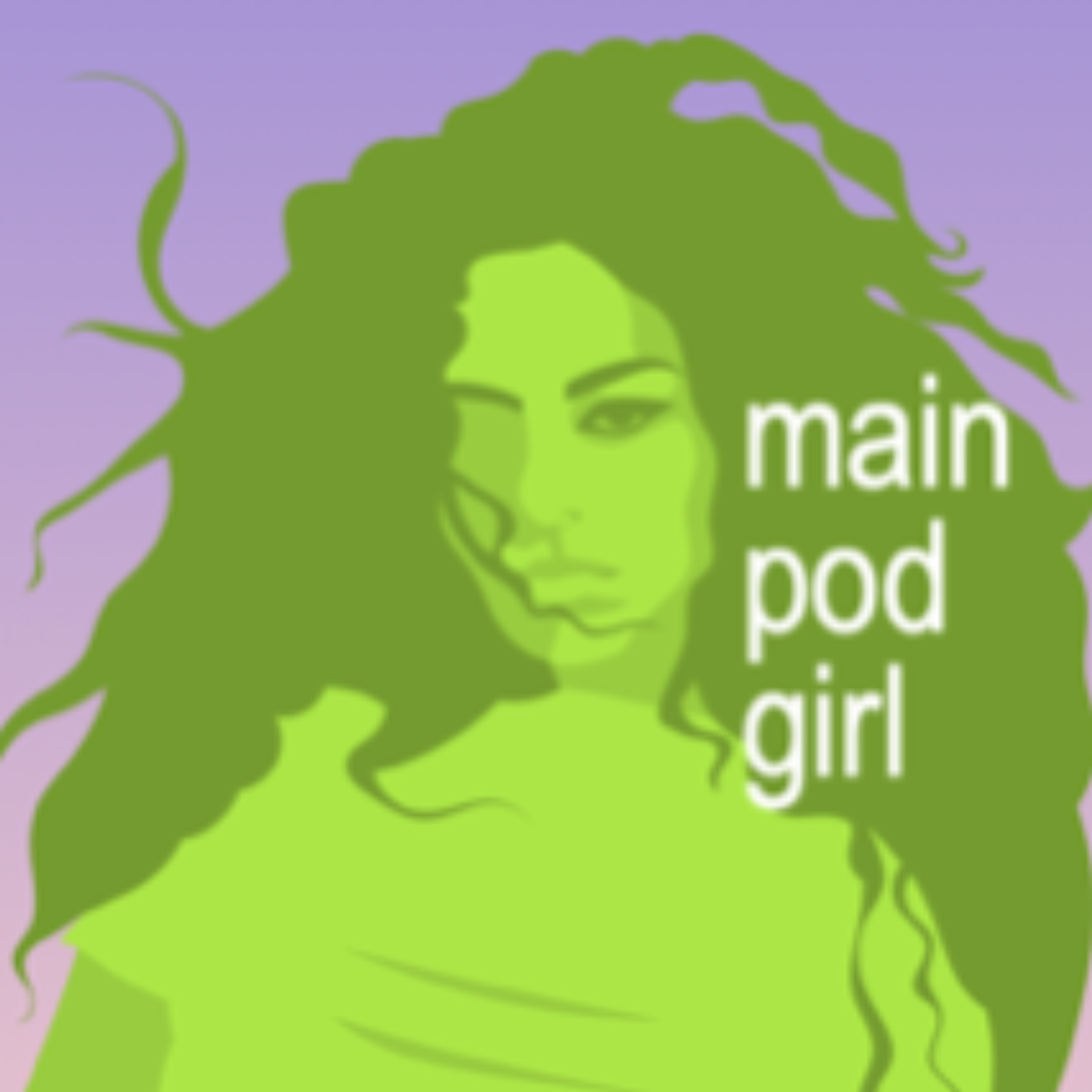 Main Pod Girl