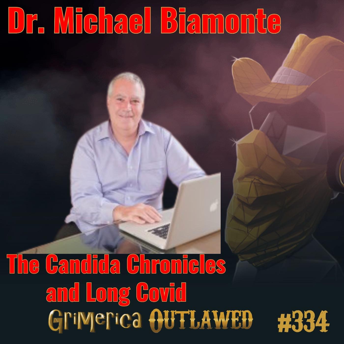 Dr. Michael Biamonte - The Candida Chronicles and Long Covid