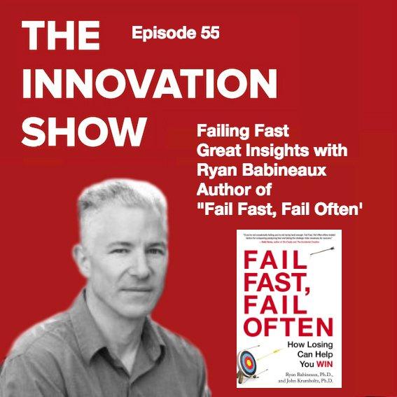 EP 55: Fail Fast, Fail Often