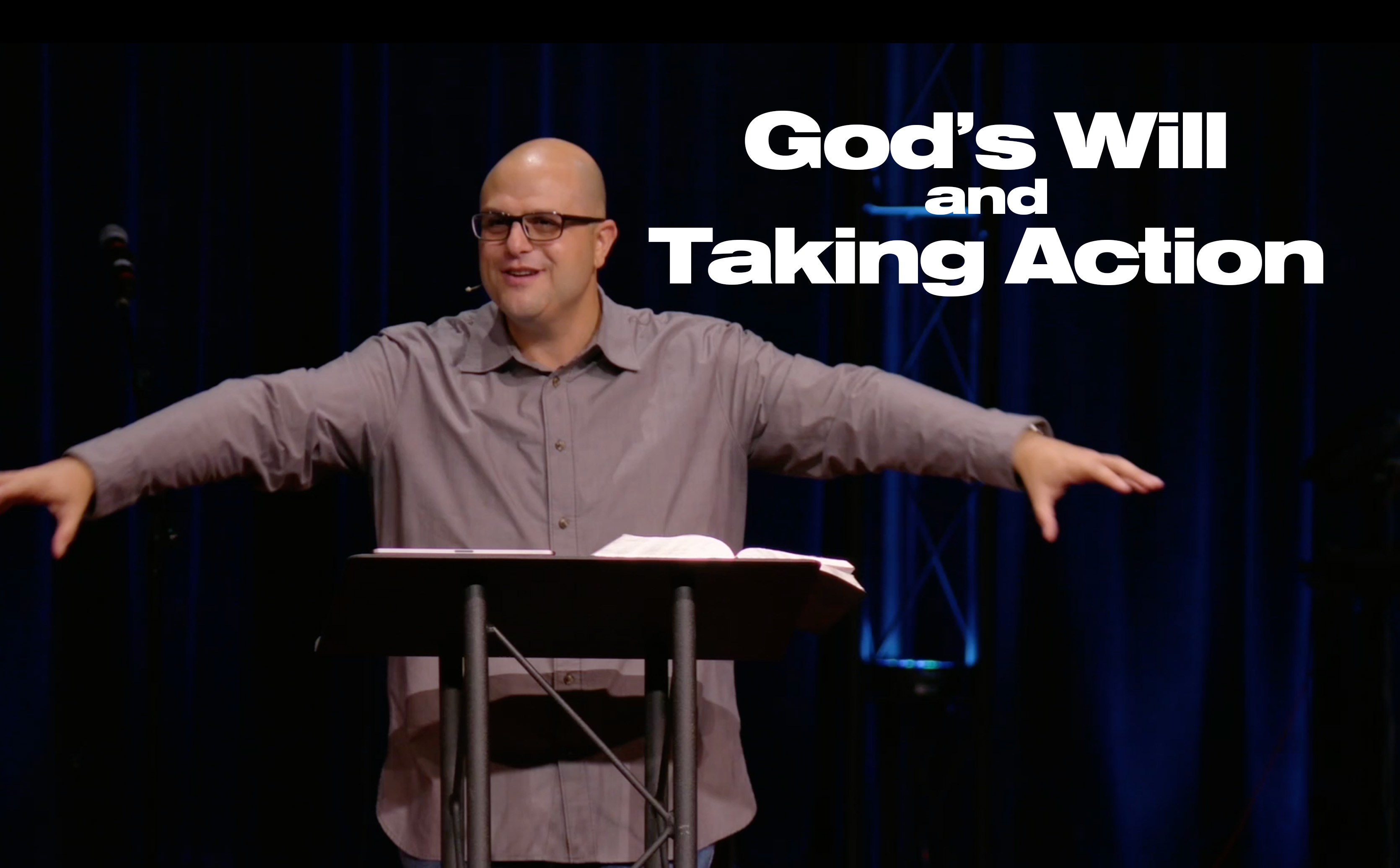 God’s Will and Taking Action