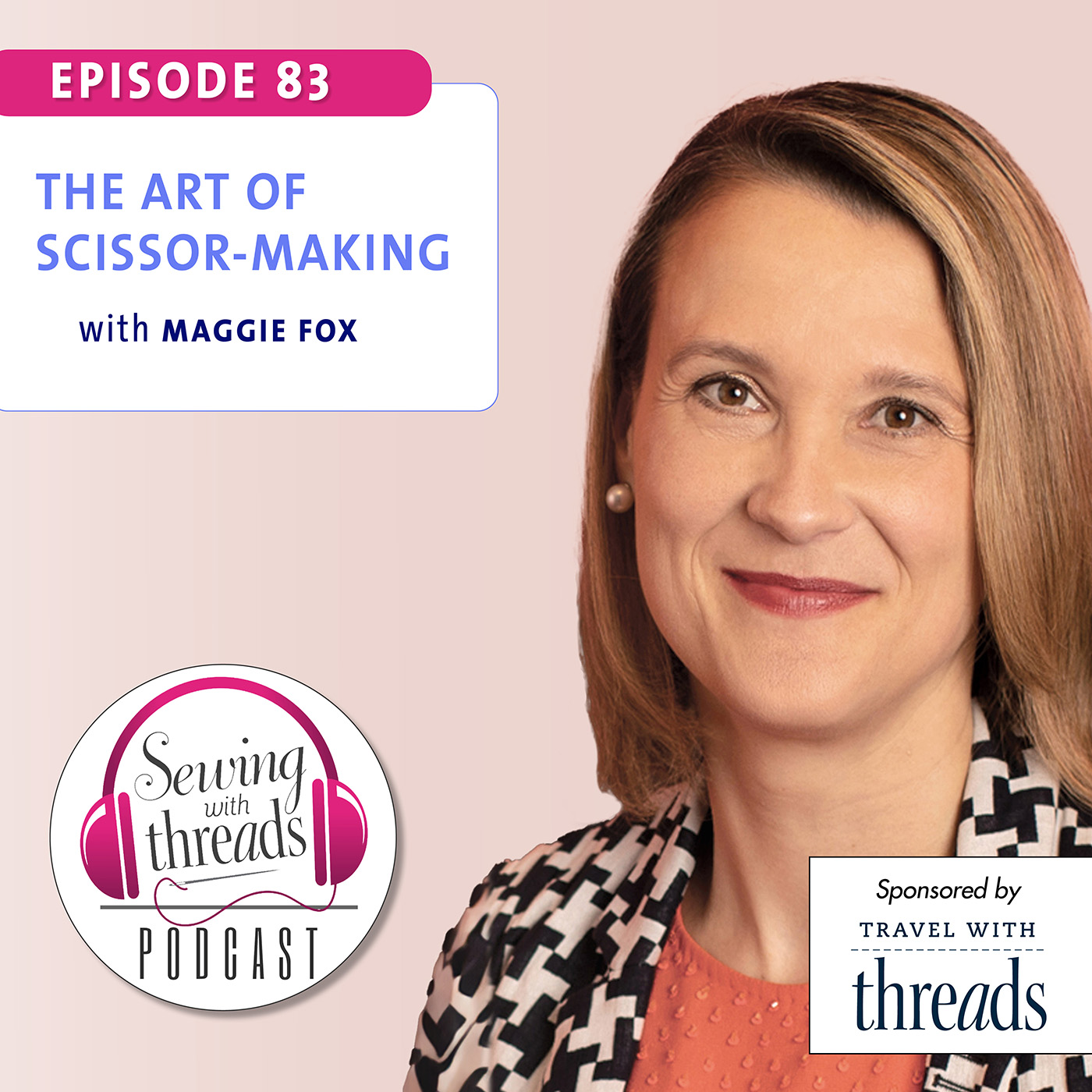 The Art of Scissor Making, with Maggie Fox | Episode 83