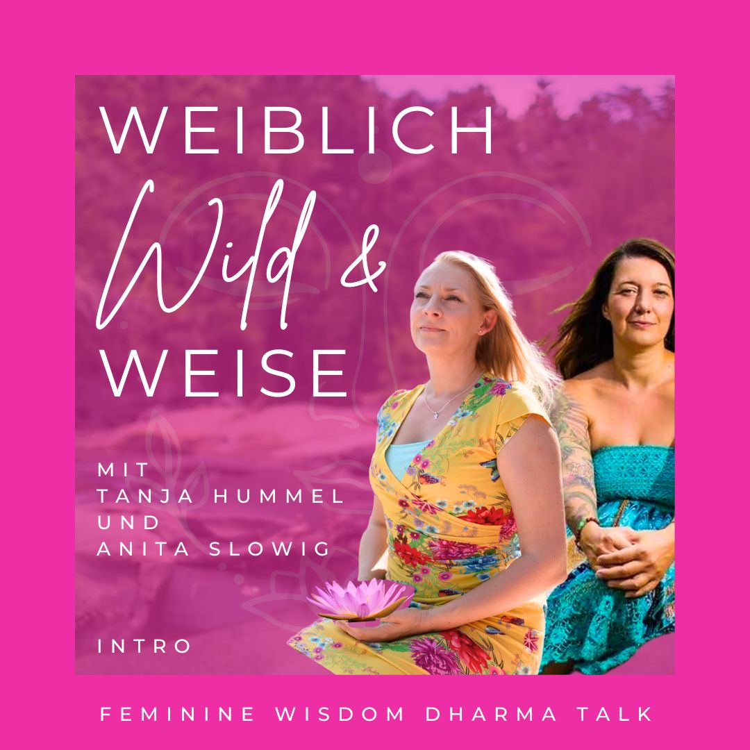 Das erwartet dich bei WEIBLICH, WILD & WEISE Das erwartet dich bei WEIBLICH, WILD & WEISE