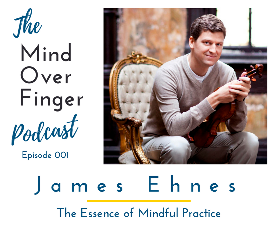001 James Ehnes: The Essence of Mindful Practice