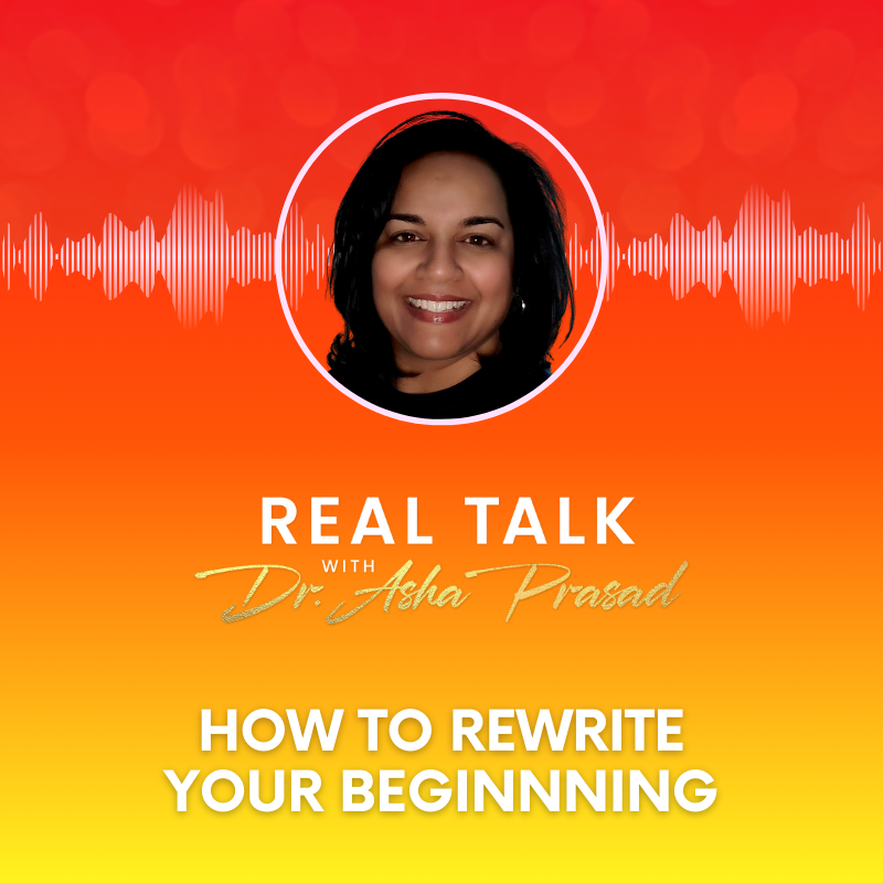 Real Talk with Dr. Asha Prasad