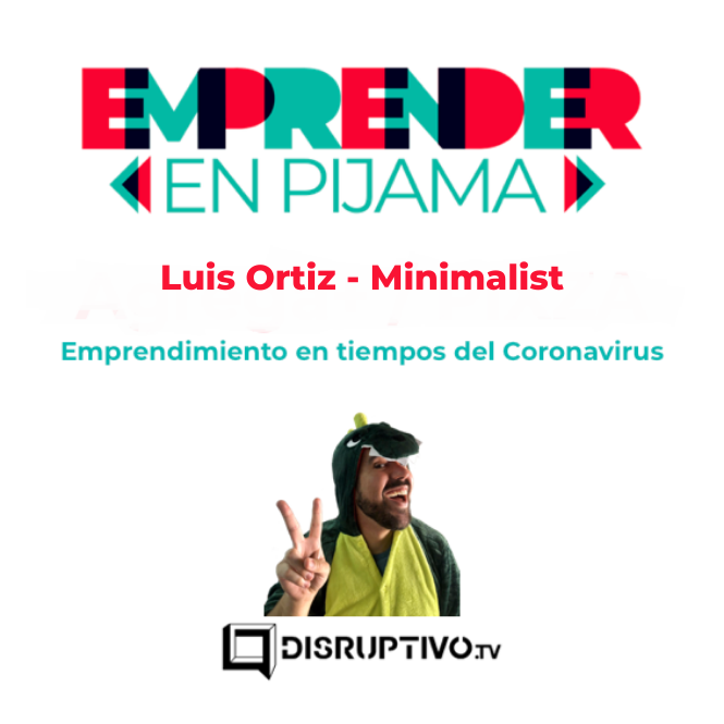 Emprender En Pijama #22 Luis Ortiz - Minimalist episode artwork