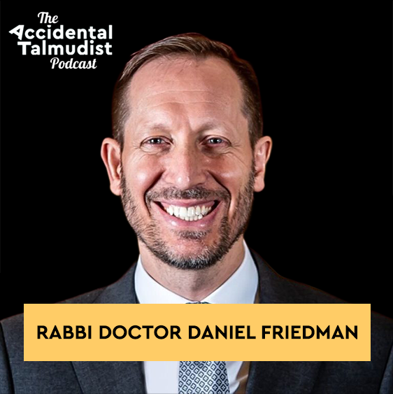 Rabbi Doctor Daniel Friedman: Talmud For Regular Folks