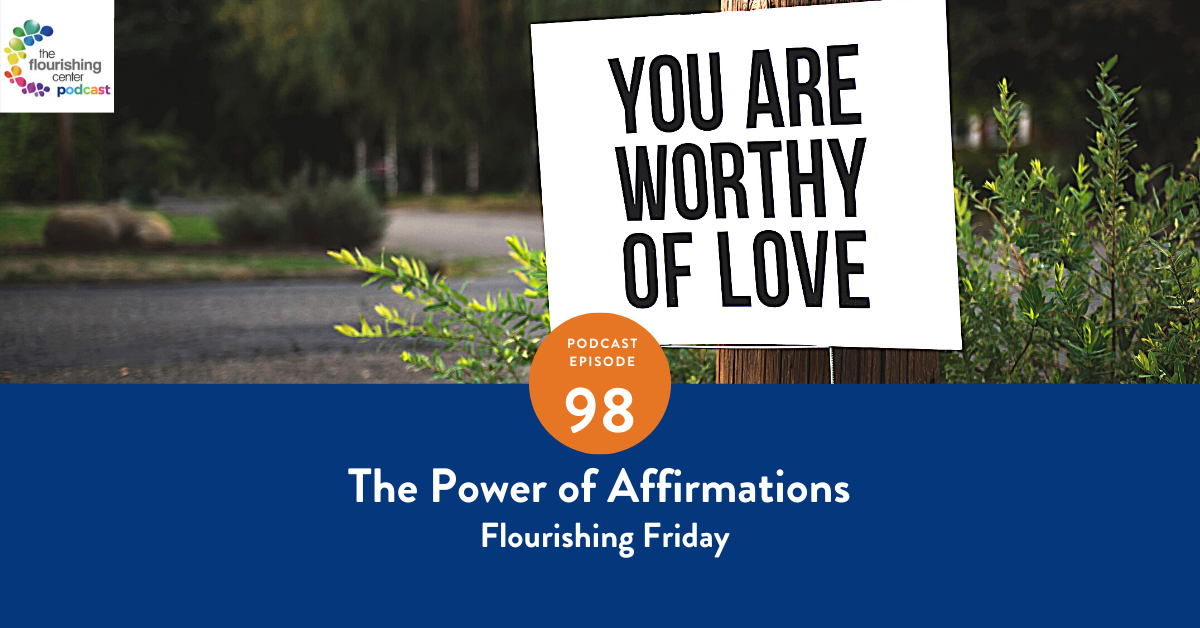 98. THE POWER OF AFFIRMATIONS