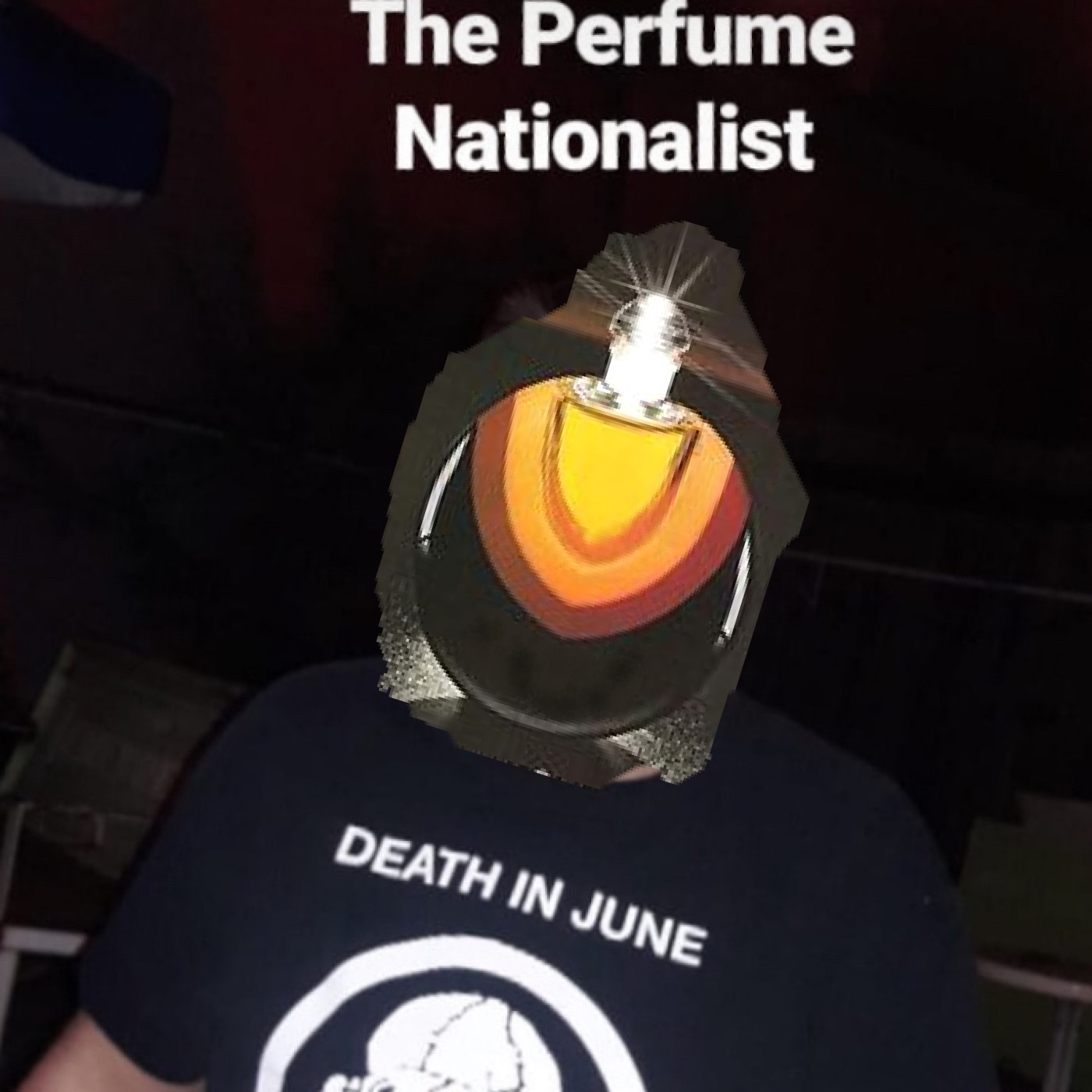 The Perfume Nationalist