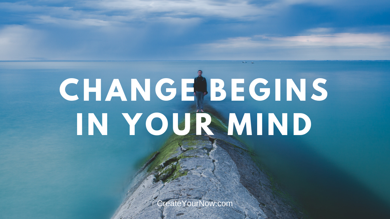 1374 Change Begins in Your Mind