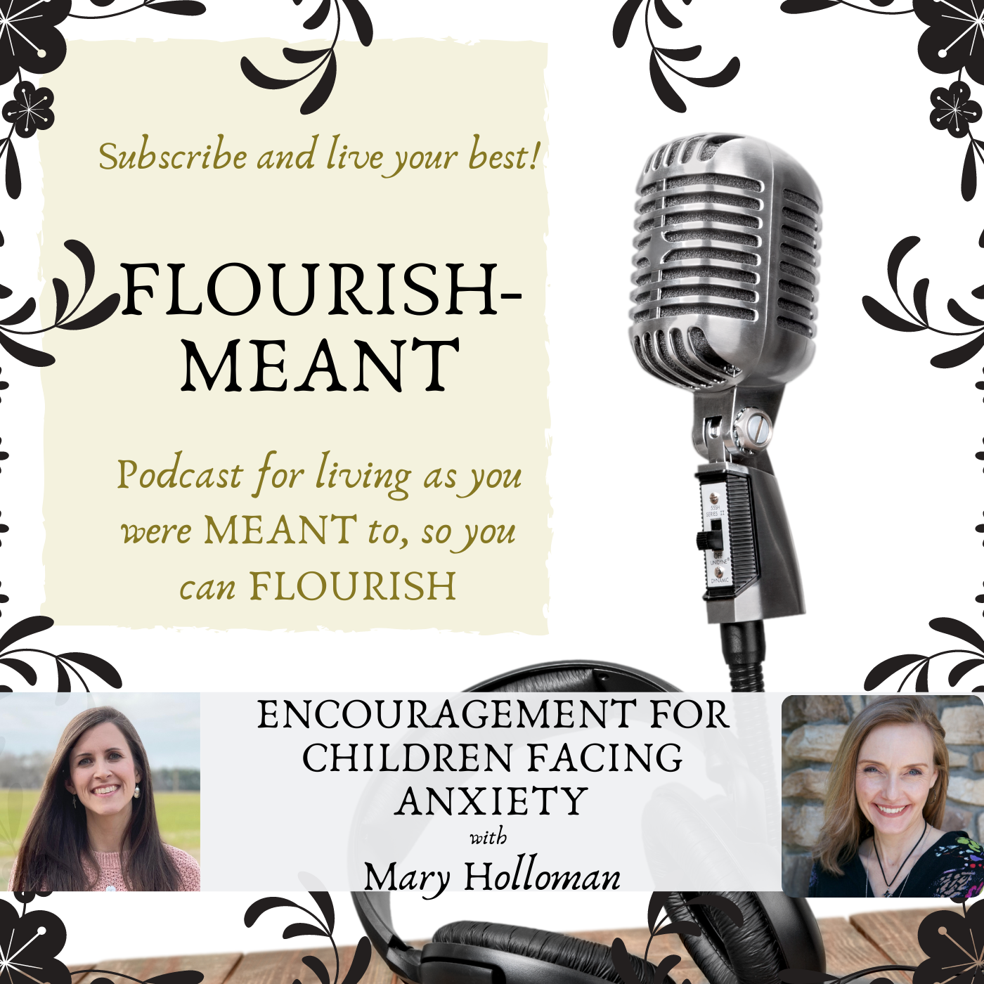 Encouragement for Children Facing Anxiety with Mary Holloman