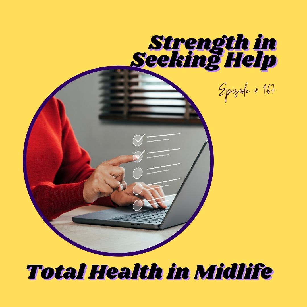 167: Strength in Seeking Help