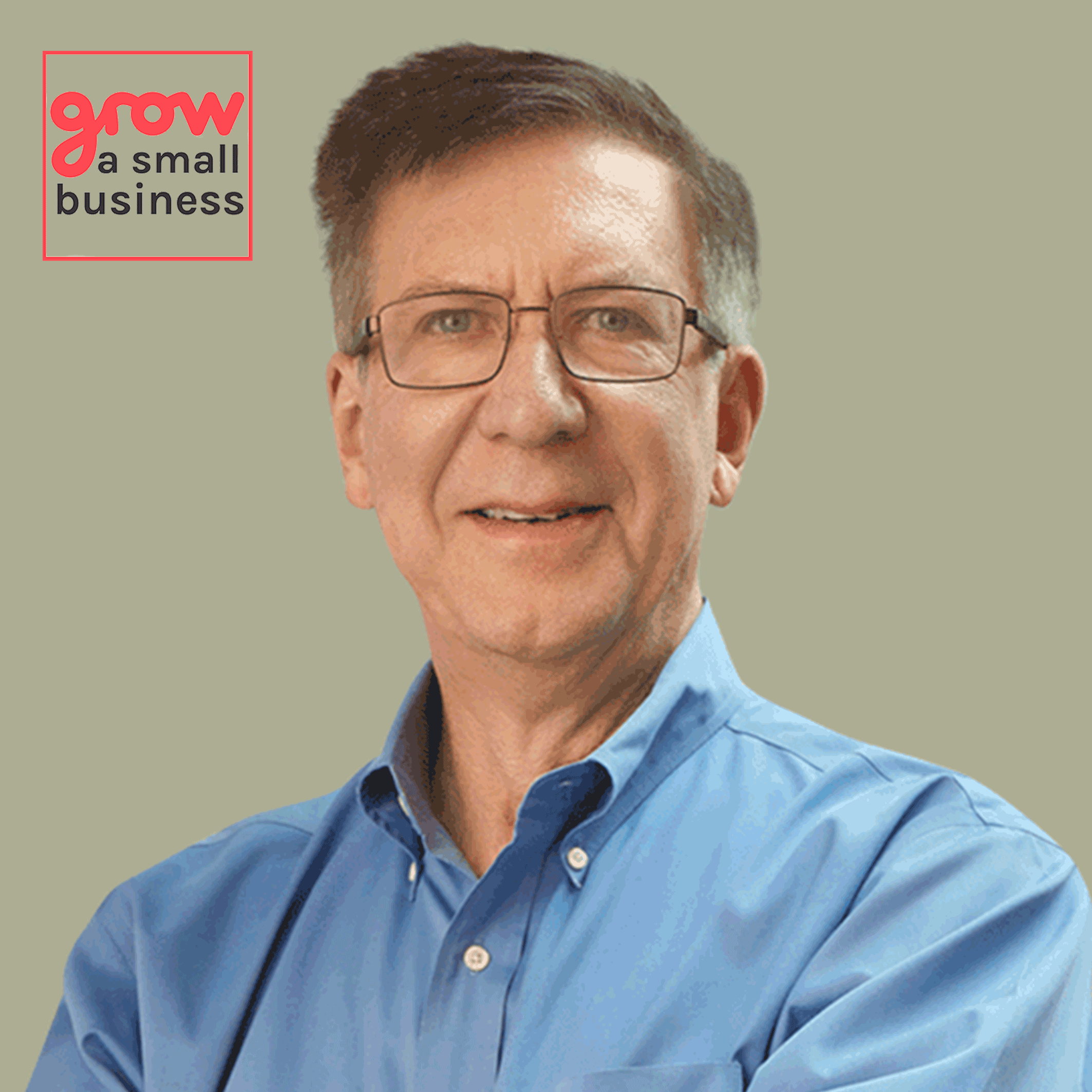 Grow A Small Business Podcast