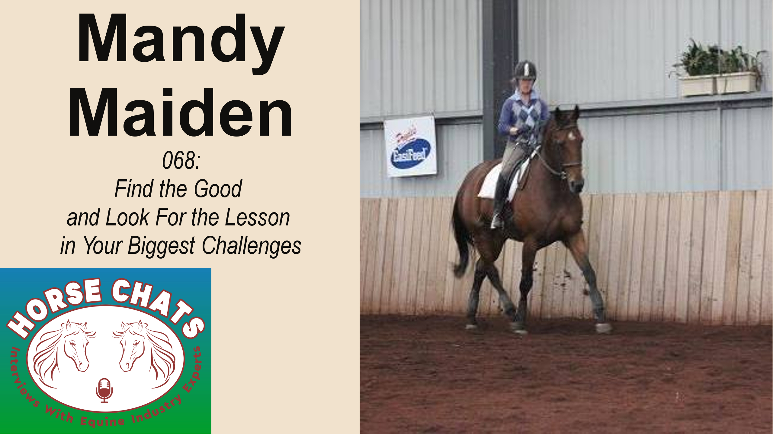 0068: Mandy Maiden - Find the Good and Look For the Lesson in Your Biggest Challenges