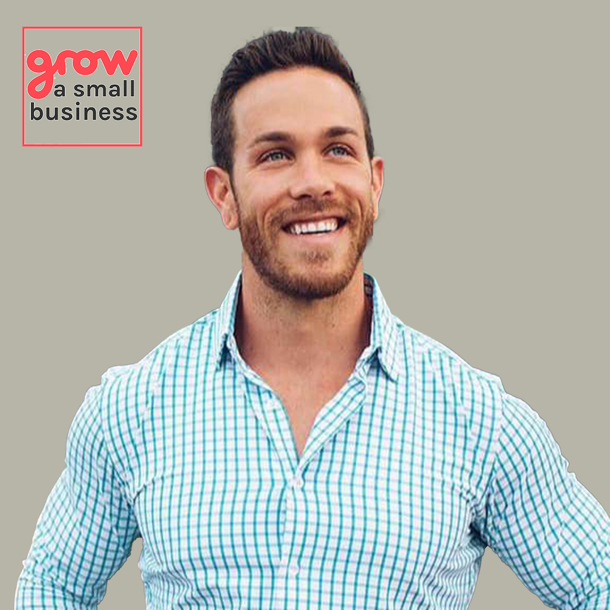 Grow A Small Business Podcast