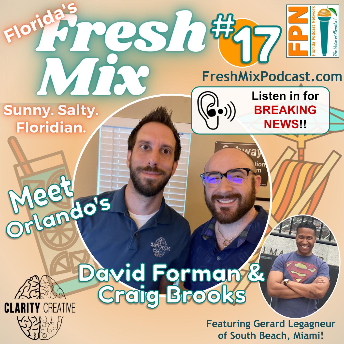 Episode 17: Craig Brooks and David Forman of Orlando are Exploring Tech on NEW Florida Podcast Network Show