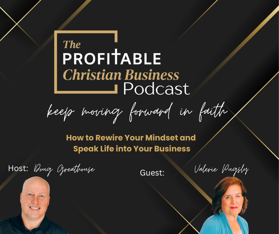 How to Rewire Your Mindset and Speak Life into Your Business with Valerie Pugsley