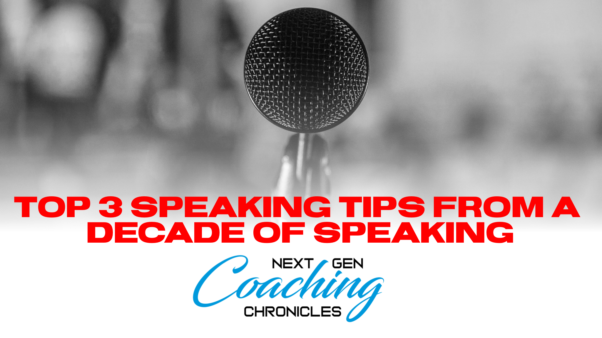 Top 3 Speaking Tips From a Decade of Speaking