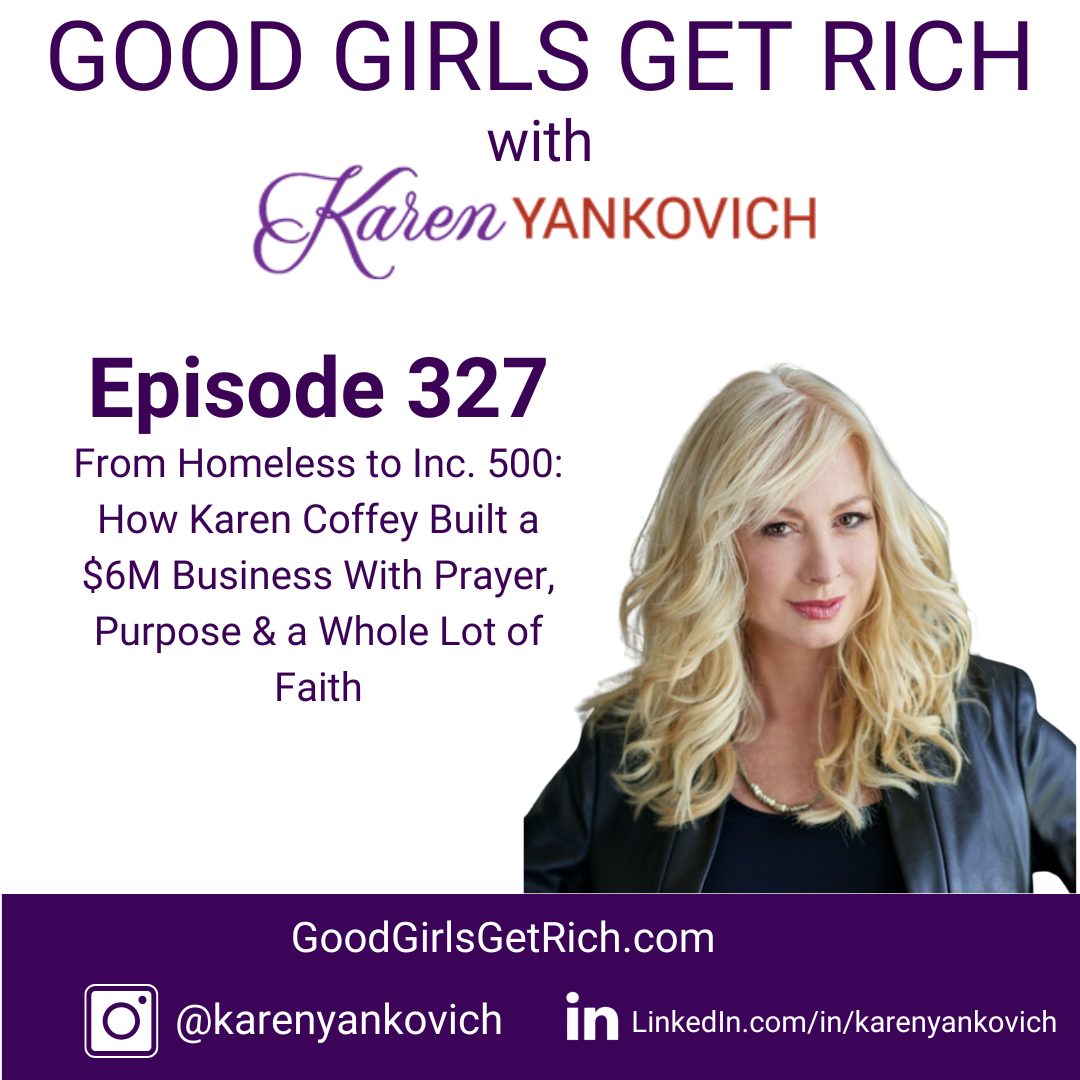 Good Girls Get Rich by Karen Yankovich