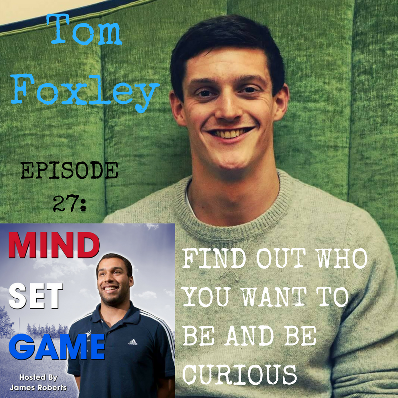 #27 Tom Foxley - Find out who you want to be and be curious episode artwork