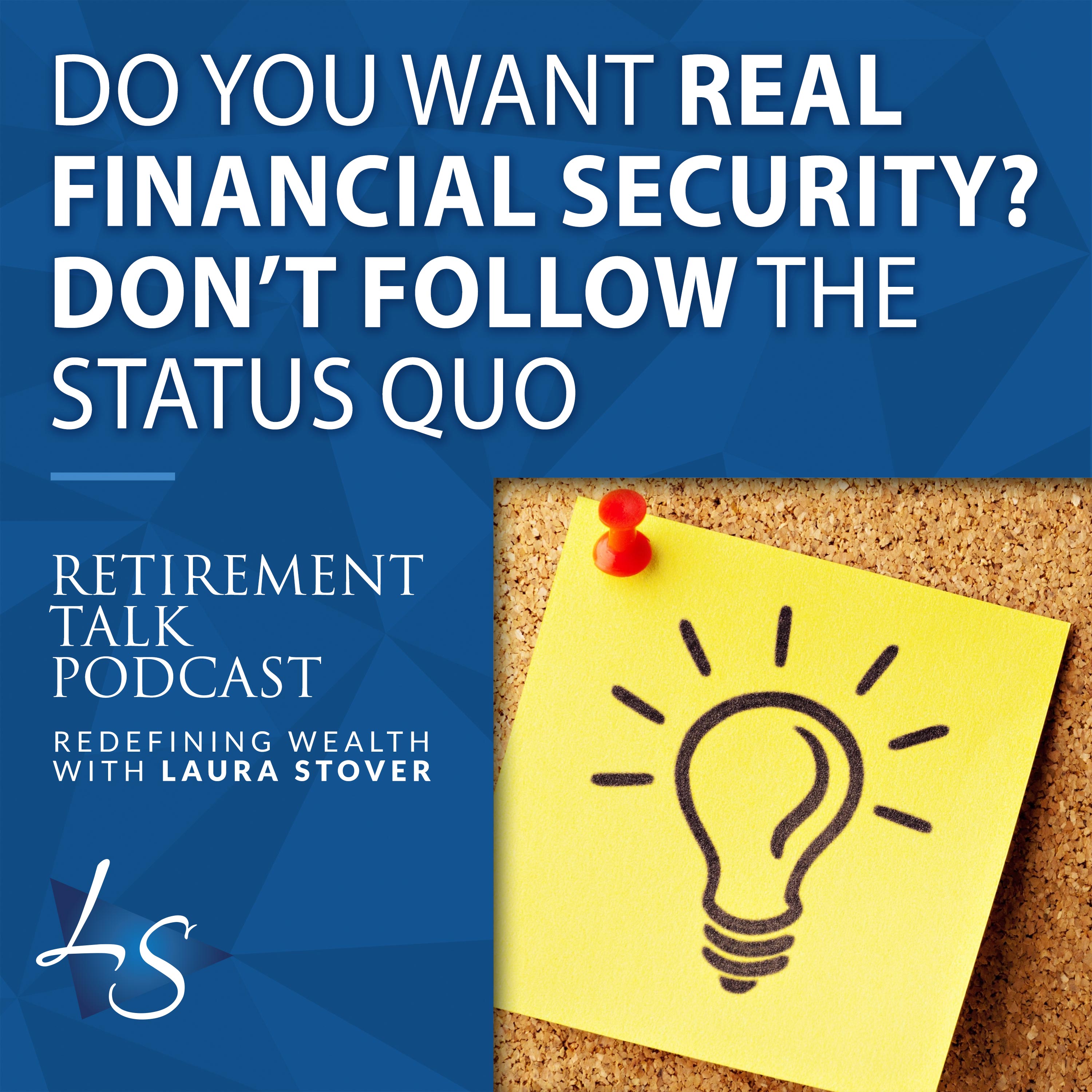 Do You Want Real Financial Security? Don’t Follow the Status Quo