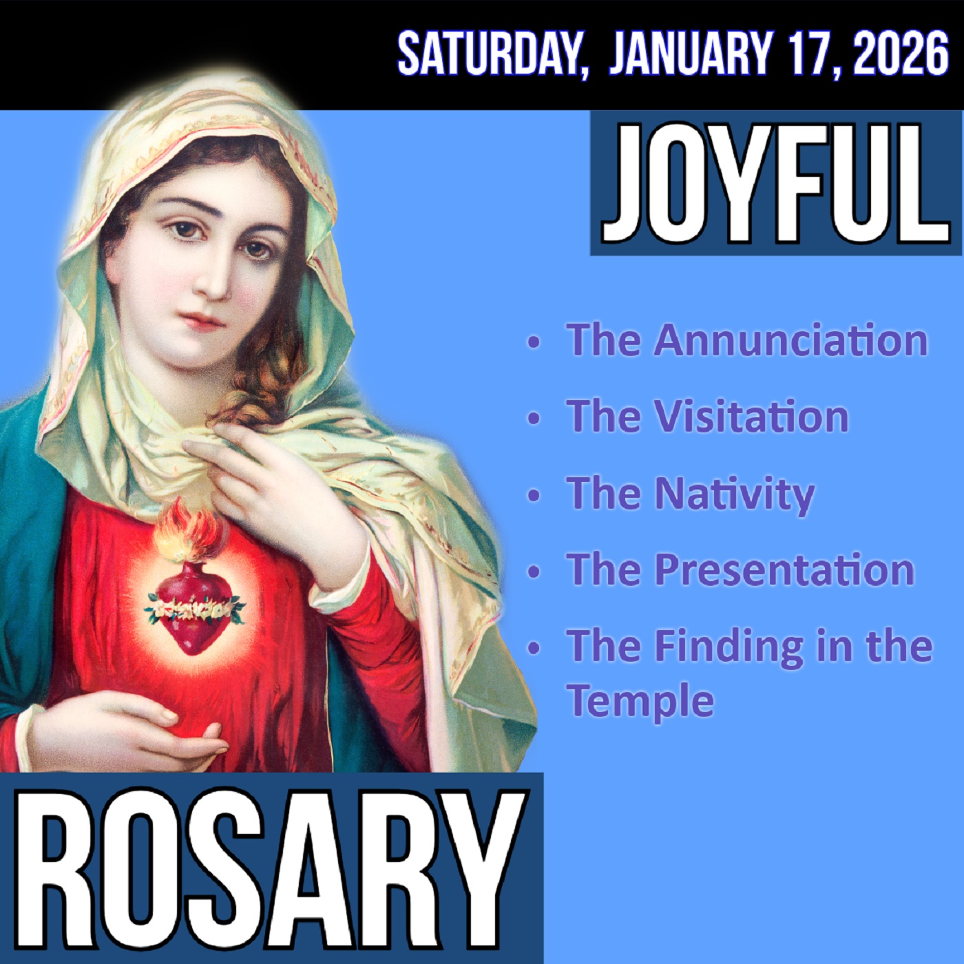 Saturday Rosary - Joyful Mysteries of the Rosary for SATURDAY, January 17, 2026