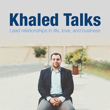 The Relationships Architect Podcast with Khaled | Relationship Advice for Entrepreneurs on Team, Time, Leadership, and Money