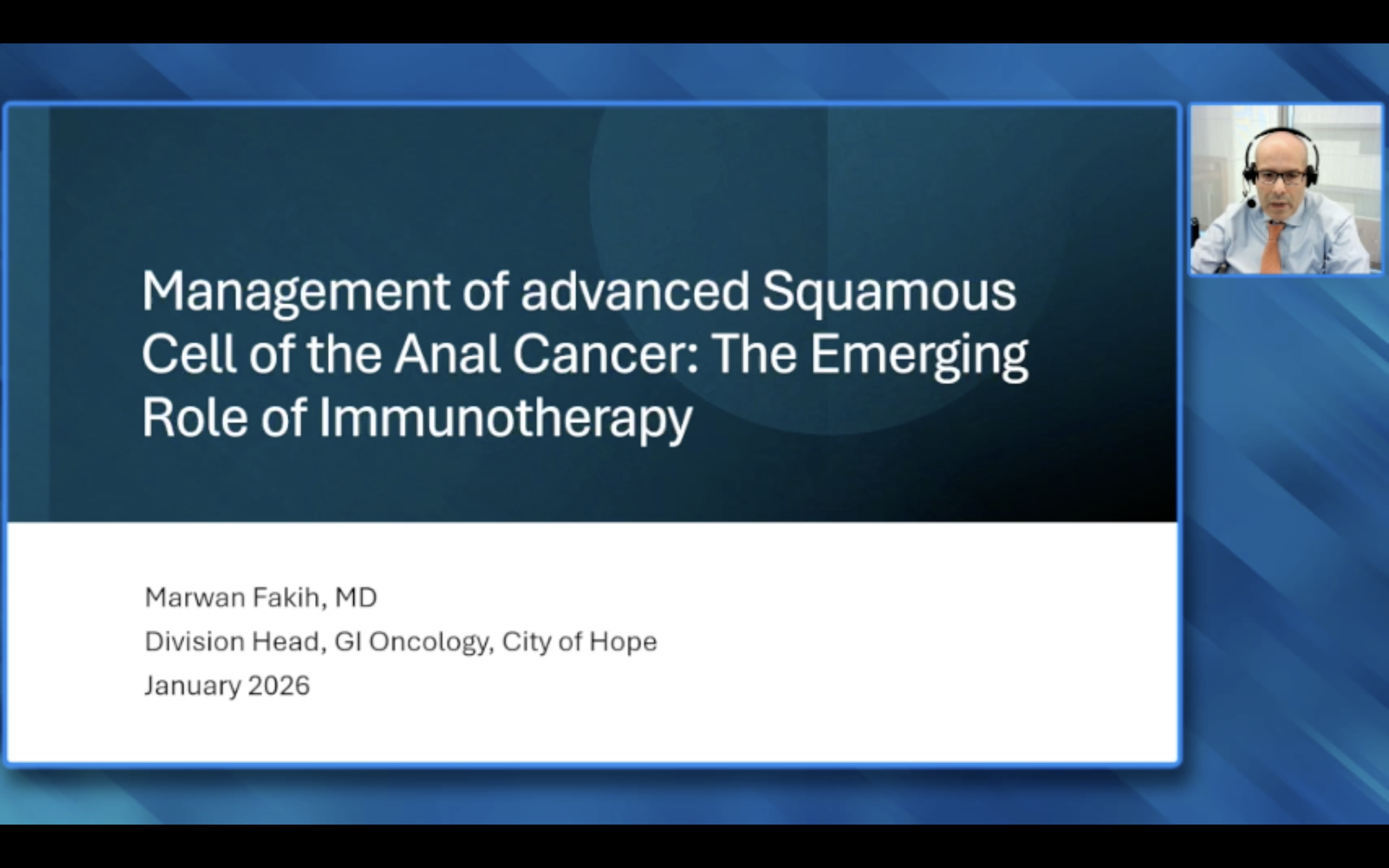 Squamous Cell Carcinoma of the Anal Canal — An Interview with Dr Marwan Fakih (Companion Faculty Lecture)